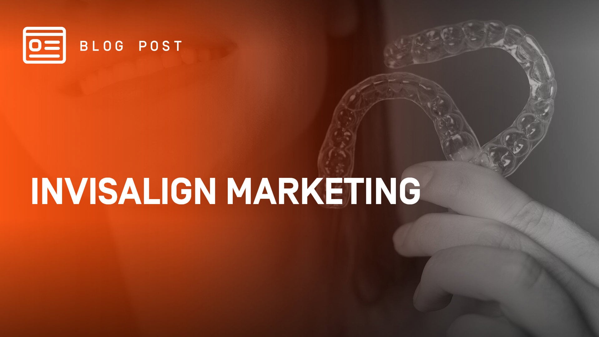 Invisalign Marketing